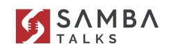 SAMBA TALKS